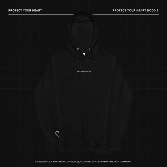 PROTECT YOUR HEART hoodie